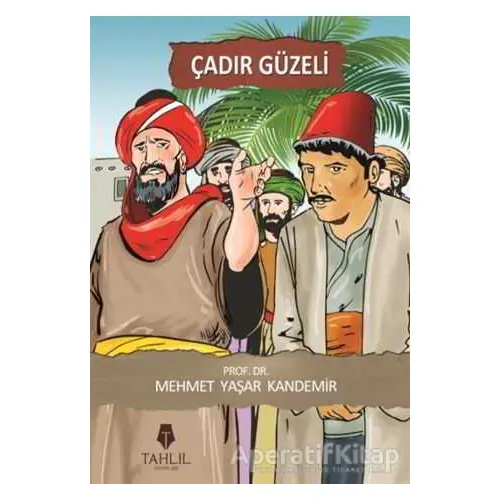 Çadır Güzeli - Mehmet Yaşar Kandemir - Tahlil Yayınları