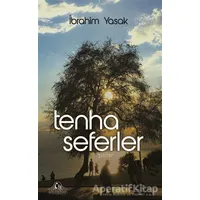 Tenha Seferler - İbrahim Yasak - Cağaloğlu Yayınevi