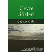 Çevre Sözleri - Çağatay Güler - Palme Yayıncılık