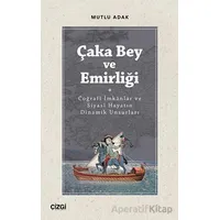 Çaka Bey ve Emirliği - Mutlu Adak - Çizgi Kitabevi Yayınları