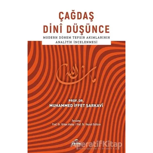 Çağdaş Dini Düşünce - Muhammed İffet Şarkavi - Ravza Yayınları