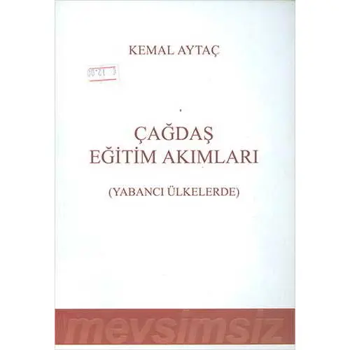 Çağdaş Eğitim Akımları (Yabancı Ülkelerde) - Kemal Aytaç