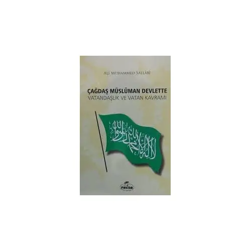 Çağdaş Müslüman Devlette Vatandaşlık ve Vatan Kavramı - Ali Muhammed Sallabi - Ravza Yayınları