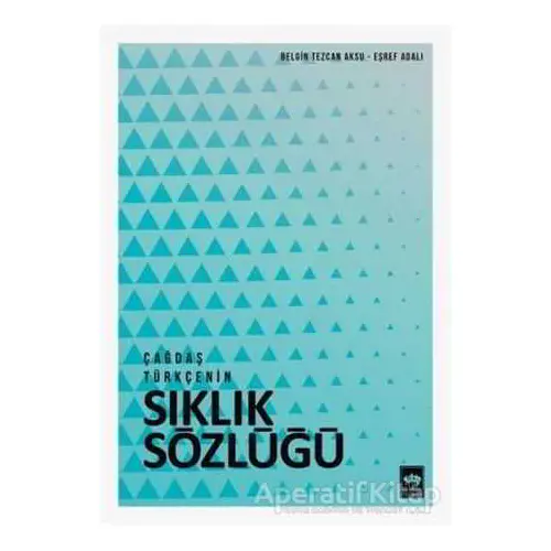 Çağdaş Türkçenin Sıklık Sözlüğü - Belgin Tezcan Aksu - Ötüken Neşriyat