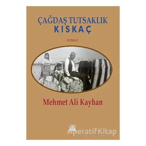 Çağdaş Tutsaklık - Kıskaç - Mehmet Ali Kayhan - Artshop Yayıncılık