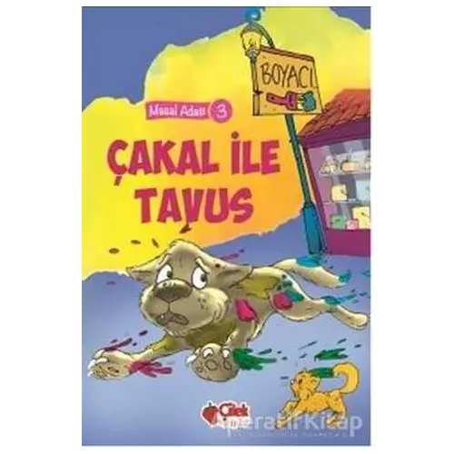 Çakal ile Tavus - Kolektif - Çilek Kitaplar