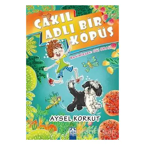 Çakıl Adlı Bir Köpüş - Aysel Korkut - Altın Kitaplar