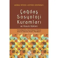 Çağdaş Sosyoloji Kuramları ve Klasik Kökleri - George Ritzer - De Ki Yayınları