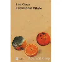 Çürümenin Kitabı - Emil Michel Cioran - Metis Yayınları