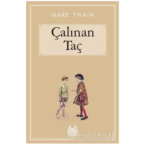 Çalınan Taç - Mark Twain - Arkadaş Yayınları