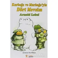 Kurbağa ve Murbağayla Dört Mevsim - Arnold Lobel - Kelime Yayınları