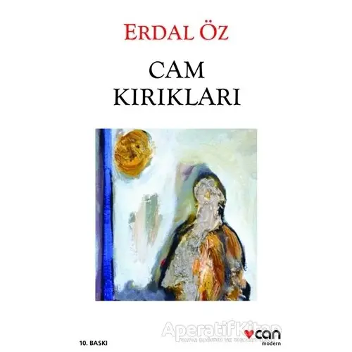 Cam Kırıkları - Erdal Öz - Can Yayınları