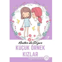 Küçük Örnek Kızlar (Tam Metin) - Kontes de Segur - Artemis Yayınları