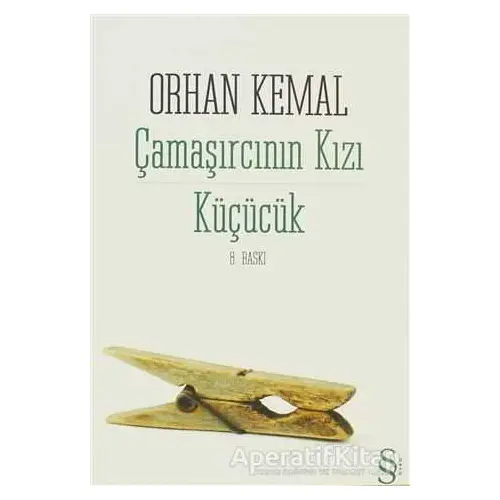 Çamaşırcının Kızı - Küçücük - Orhan Kemal - Everest Yayınları