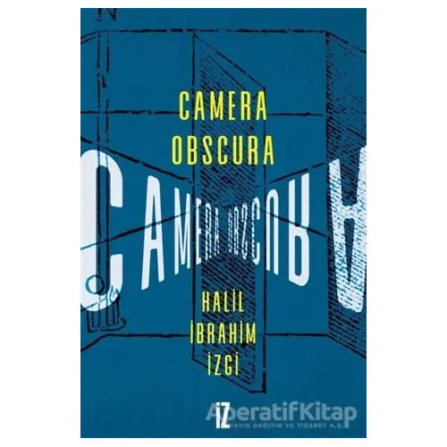 Camera Obscura - Halil İbrahim İzgi - İz Yayıncılık