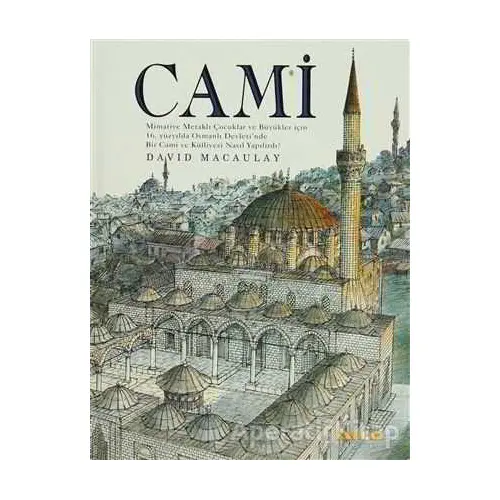 Cami - David Macaulay - Kaknüs Yayınları