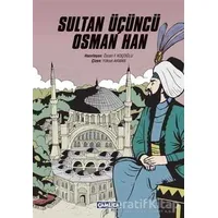 Sultan Üçüncü Osman Han - Kolektif - Çamlıca Basım Yayın