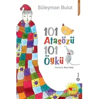 101 Atasözü 101 Öykü - Süleyman Bulut - Can Çocuk Yayınları