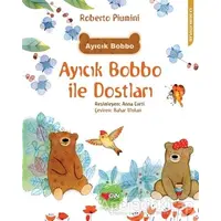 Ayıcık Bobbo ile Dostları - Roberto Piumini - Can Çocuk Yayınları