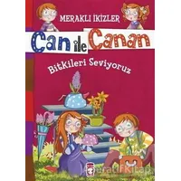 Can ile Canan - Bitkileri Seviyoruz - Nefise Atçakarlar - Gülce Çocuk