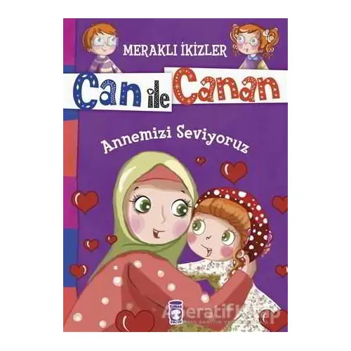 Can ile Canan - Annemizi Seviyoruz - Nefise Atçakarlar - Gülce Çocuk