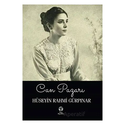 Can Pazarı - Hüseyin Rahmi Gürpınar - Tema Yayınları