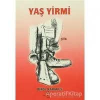 Yaş Yirmi - Birol Karakuş - Can Yayınları (Ali Adil Atalay)