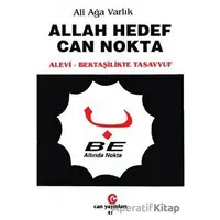 Allah Hedef Can Nokta - Ali Ağa Varlık - Can Yayınları (Ali Adil Atalay)