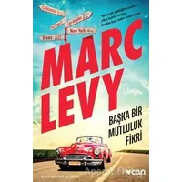 Başka Bir Mutluluk Fikri - Marc Levy - Can Yayınları