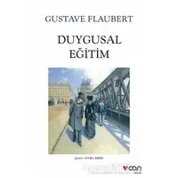 Duygusal Eğitim - Gustave Flaubert - Can Yayınları