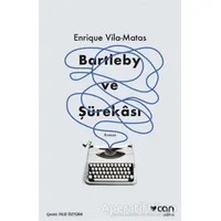 Bartleby ve Şürekası - Enrique Vila - Matas - Can Yayınları