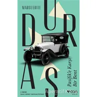 Pasifike Karşı Bir Bent - Marguerite Duras - Can Yayınları