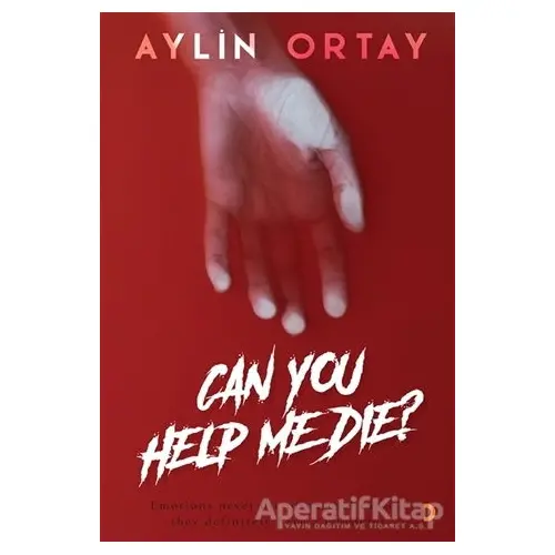 Can You Help Me Die? - Aylin Ortay - Cinius Yayınları