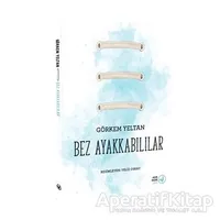 Bez Ayakkabılar - Görkem Yeltan - Okuryazar Yayınevi