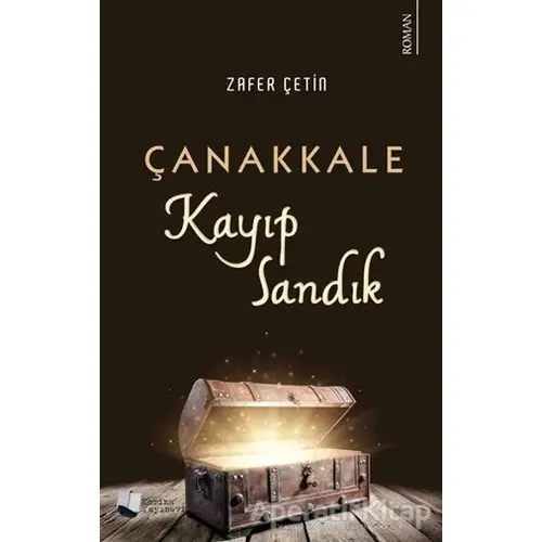 Çanakkale Kayıp Sandık - Zafer Çetin - Karina Yayınevi