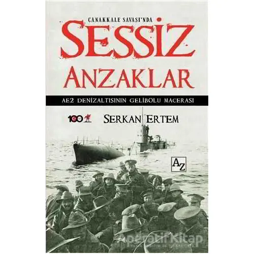 Çanakkale Savaşında Sessiz Anzaklar - Serkan Ertem - Az Kitap