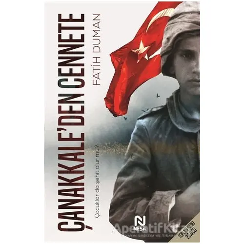 Çanakkale’den Cennete - Fatih Duman - Nesil Yayınları