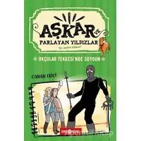 Okçular Tekkesinde Soygun - Aşkar ve Parlayan Yıldızlar - Canan Ekici - Genç Hayat