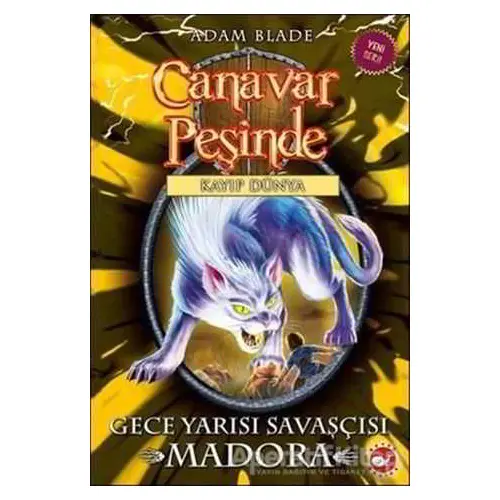 Canavar Peşinde 40 - Adam Blade - Beyaz Balina Yayınları