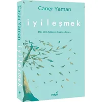 İyileşmek - Caner Yaman - İndigo Kitap