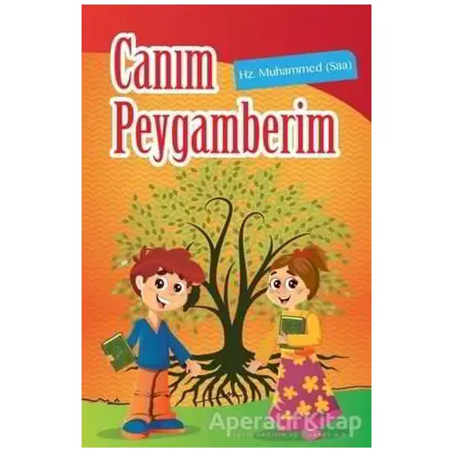 Canım Peygamberim - Fazilet Eryavuz - İmam Rıza Dergahı Yayınları