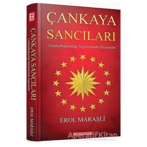 Çankaya Sancıları - Erol Maraşlı - Bilgeoğuz Yayınları