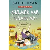 Gülmek Var Dönmek Yok - Acayip İşler Takımı - Salih Uyan - Carpe Diem Kitapları