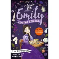 Kanatsız Kelebek - Mavinin Kızı Emily - Lucy Maud Montgomery - Carpe Diem Kitapları