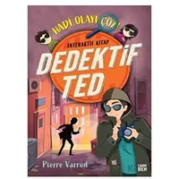 Dedektif Ted - Hadi, Olayı Çöz! - Pierre Varrod - Carpe Diem Kitapları