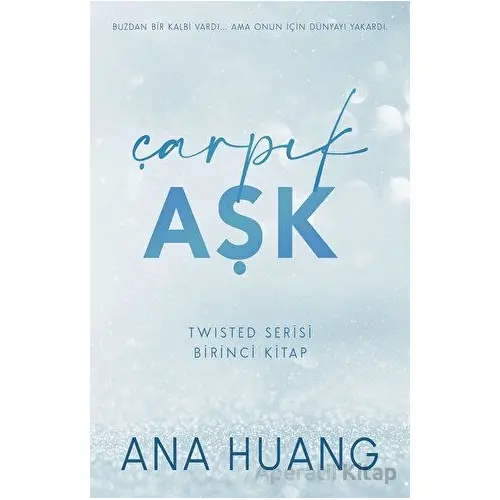 Çarpık Aşk - Ana Huang - Martı Yayınları