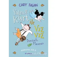 Yalnız Kurt ile Vız Vız - Denizaltı Macerası - Cary Fagan - Tudem Yayınları