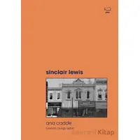 Ana Cadde - Sinclair Lewis - Yedi Yayınları