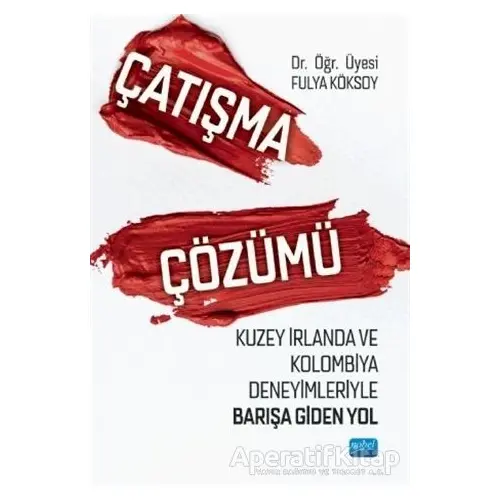 Çatışma Çözümü - Fulya Köksoy - Nobel Akademik Yayıncılık