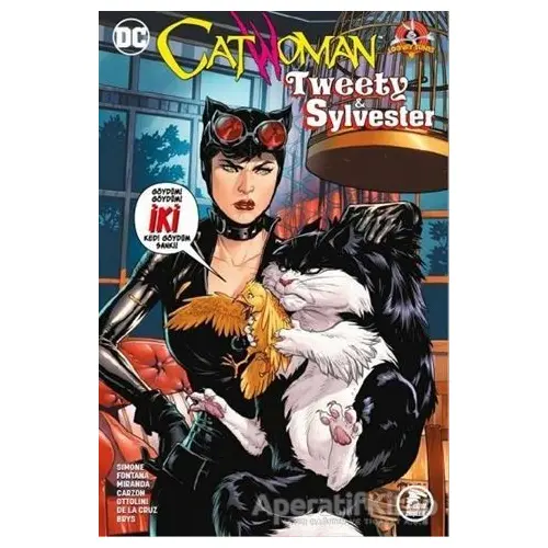 Catwoman Tweety - Sylvester - Gail Simone - Çizgi Düşler Yayınevi